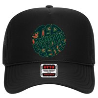 Tea Makes Everything Better Trucker Hat