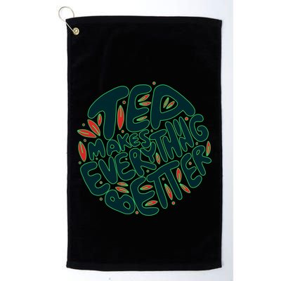Tea Makes Everything Better Golf Towel