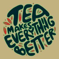 Tea Makes Everything Better Long Sleeve Shirt