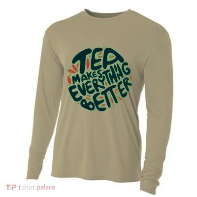 Tea Makes Everything Better Cooling Performance Long Sleeve Crew