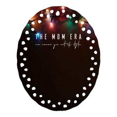 The Mom Era Ceramic Oval Ornament