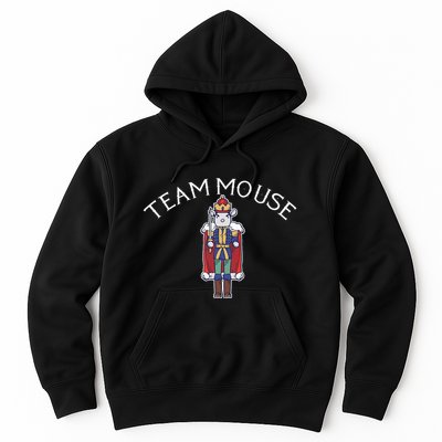 Team Mouse! Fun Nutcracker Christmas Ballet Meme Hoodie