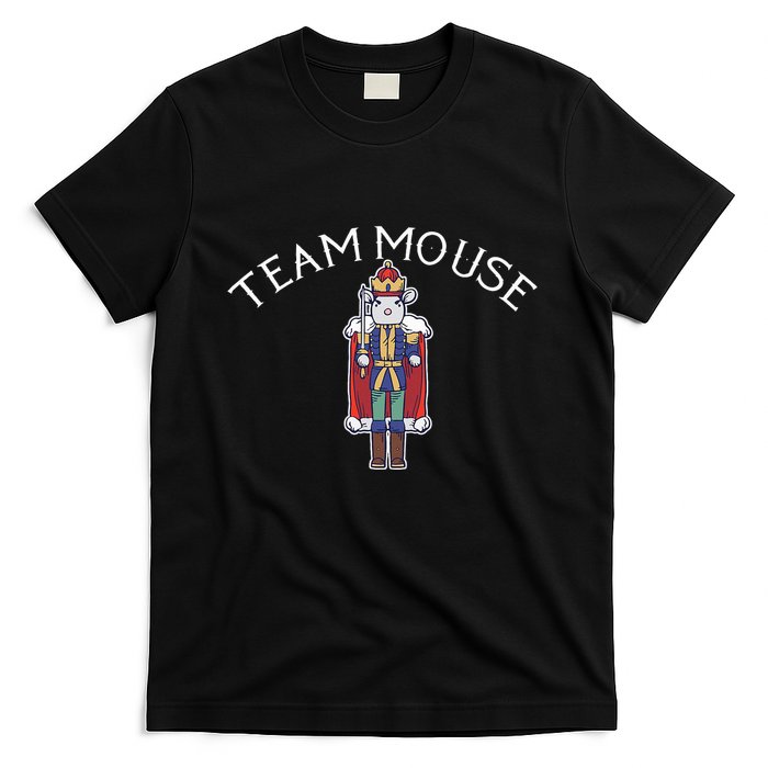 Team Mouse! Fun Nutcracker Christmas Ballet Meme T-Shirt