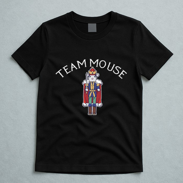 Team Mouse! Fun Nutcracker Christmas Ballet Meme T-Shirt