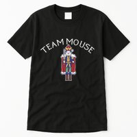 Team Mouse! Fun Nutcracker Christmas Ballet Meme Tall T-Shirt