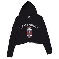 Team Mouse! Fun Nutcracker Christmas Ballet Meme Crop Fleece Hoodie
