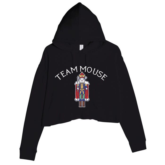 Team Mouse! Fun Nutcracker Christmas Ballet Meme Crop Fleece Hoodie