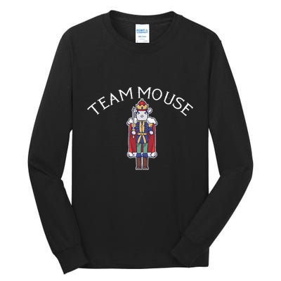 Team Mouse! Fun Nutcracker Christmas Ballet Meme Tall Long Sleeve T-Shirt