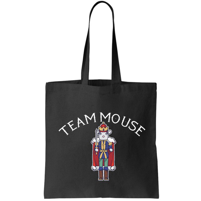 Team Mouse! Fun Nutcracker Christmas Ballet Meme Bag