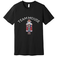 Team Mouse! Fun Nutcracker Christmas Ballet Meme Premium T-Shirt