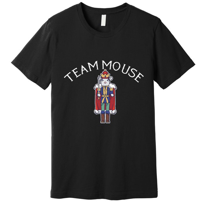 Team Mouse! Fun Nutcracker Christmas Ballet Meme Premium T-Shirt