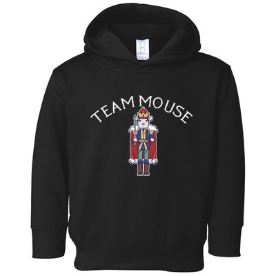 Team Mouse! Fun Nutcracker Christmas Ballet Meme Toddler Hoodie
