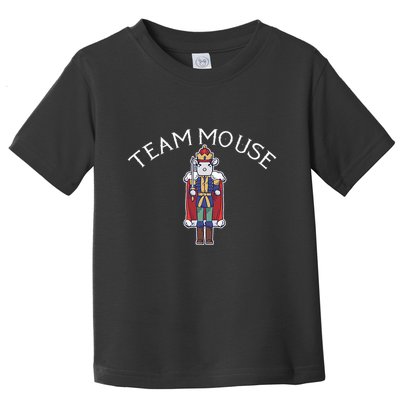 Team Mouse! Fun Nutcracker Christmas Ballet Meme Toddler T-Shirt