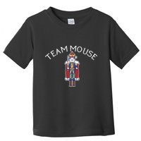 Team Mouse! Fun Nutcracker Christmas Ballet Meme Toddler T-Shirt