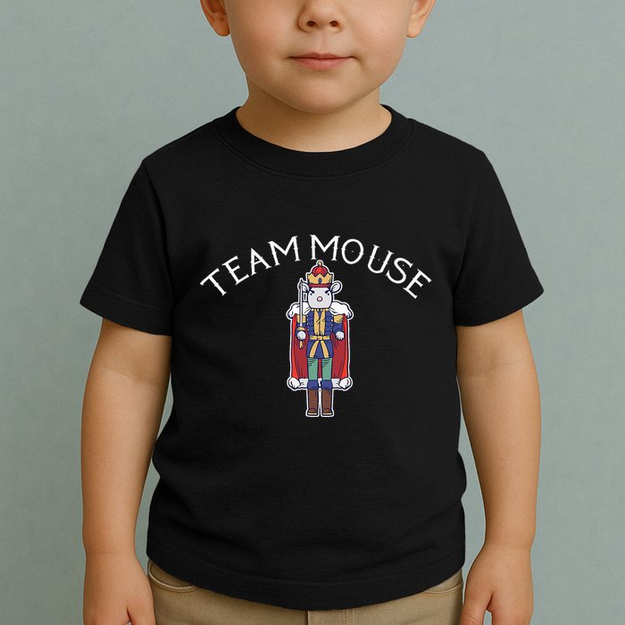 Team Mouse! Fun Nutcracker Christmas Ballet Meme Toddler T-Shirt