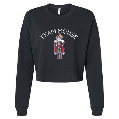 Team Mouse! Fun Nutcracker Christmas Ballet Meme Cropped Pullover Crew