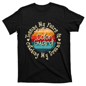 Tossing My Fears & Catching My Dreams Flag Colorguard T-Shirt