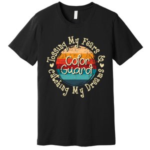 Tossing My Fears & Catching My Dreams Flag Colorguard Premium T-Shirt