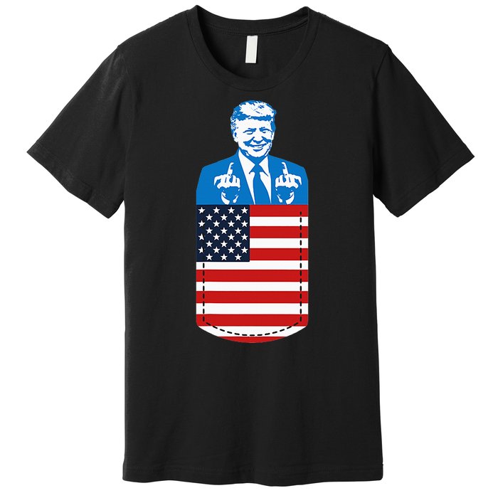 Trump Middle Finger Pocket 2020 Election Usa Republican Gift Premium T-Shirt