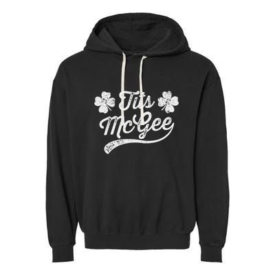 Tits Mcgee Funny St. PatrickS Day Shamrocks Garment-Dyed Fleece Hoodie