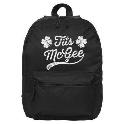 Tits Mcgee Funny St. PatrickS Day Shamrocks 16 in Basic Backpack