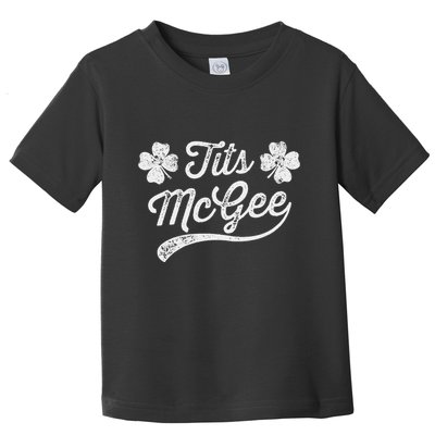 Tits Mcgee Funny St. PatrickS Day Shamrocks Toddler T-Shirt