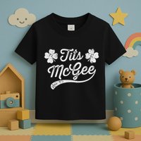 Tits Mcgee Funny St. PatrickS Day Shamrocks Toddler T-Shirt