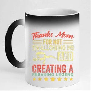 Thanks mom For Not Swallowing me funny family joke matching 11oz Black Color Changing Mug