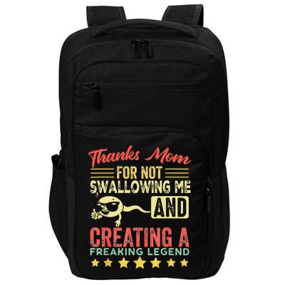 Thanks mom For Not Swallowing me funny family joke matching Impact Tech Backpack