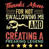 Thanks mom For Not Swallowing me funny family joke matching Premium T-Shirt