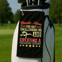 Thanks mom For Not Swallowing me funny family joke matching Golf Towel