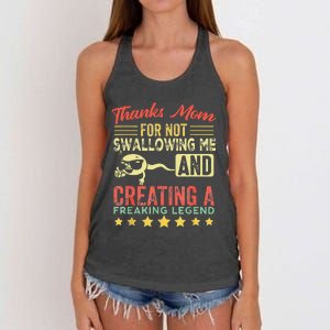 Thanks mom For Not Swallowing me funny family joke matching Women's Knotted Racerback Tank