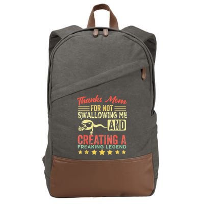 Thanks mom For Not Swallowing me funny family joke matching Cotton Canvas Backpack