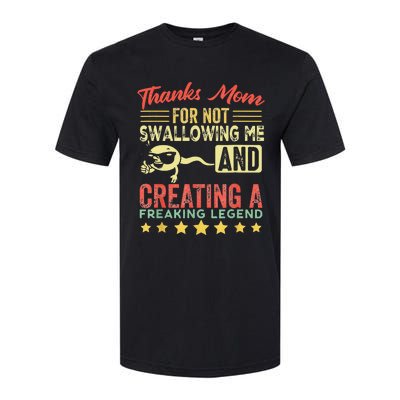 Thanks mom For Not Swallowing me funny family joke matching Softstyle® CVC T-Shirt