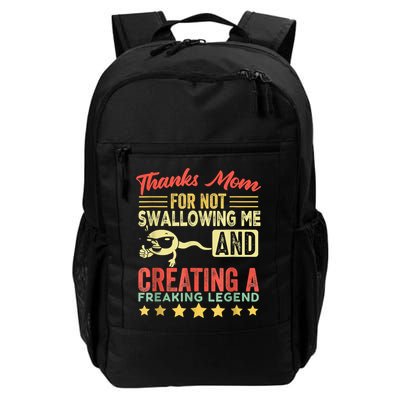 Thanks Mom For Not Swallowing Me Funny Family Joke Matching Backpack