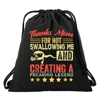 Thanks Mom For Not Swallowing Me Funny Family Joke Matching Drawstring Bag