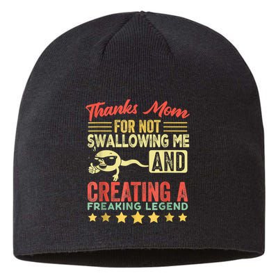 Thanks Mom For Not Swallowing Me Funny Family Joke Matching Sustainable Beanie