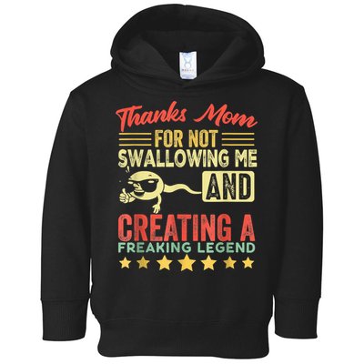 Thanks Mom For Not Swallowing Me Funny Family Joke Matching Toddler Hoodie