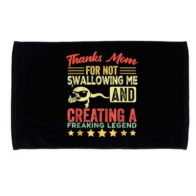 Thanks Mom For Not Swallowing Me Funny Family Joke Matching Microfiber Hand Towel