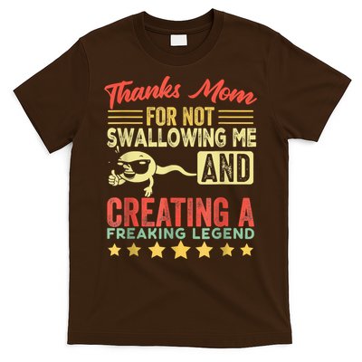 Thanks Mom For Not Swallowing Me Funny Family Joke Matching T-Shirt