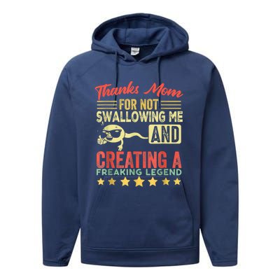 Thanks Mom For Not Swallowing Me Funny Family Joke Matching Performance Fleece Hoodie