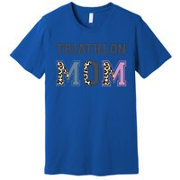 Triathlon Mom Funny Triathlete Swimming Cycling Running Meaningful Gift Premium T-Shirt