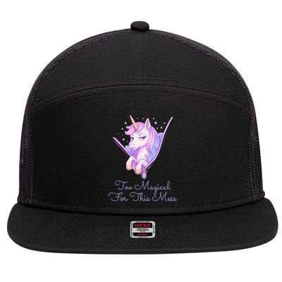 Too Magical For This Mess Funny Anti Social Unicorn 7 Panel Mesh Trucker Snapback Hat
