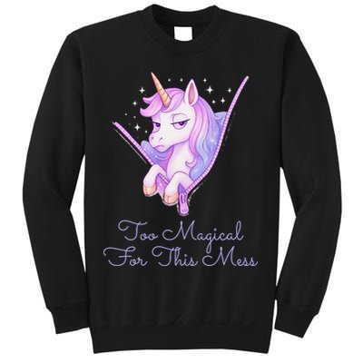 Too Magical For This Mess Funny Anti Social Unicorn Sweatshirt