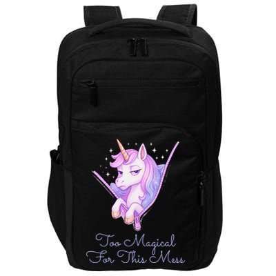 Too Magical For This Mess Funny Anti Social Unicorn Impact Tech Backpack
