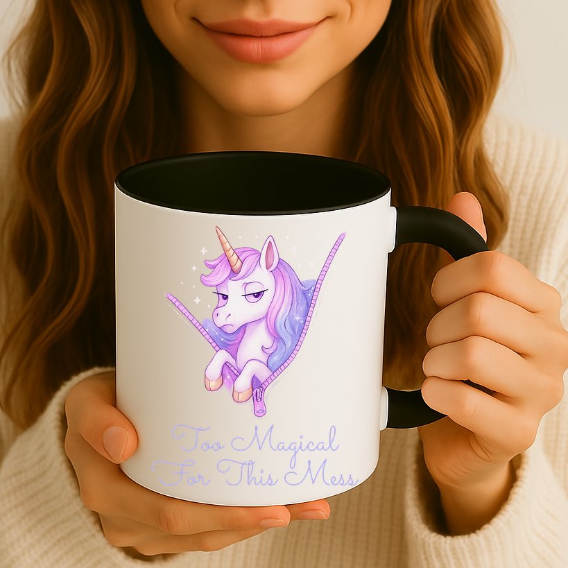 Too Magical For This Mess Funny Anti Social Unicorn Mug