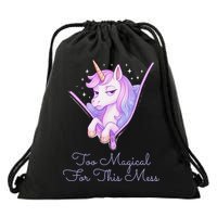 Too Magical For This Mess Funny Anti Social Unicorn Drawstring Bag