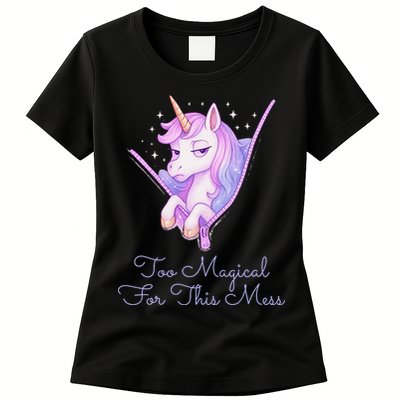 Too Magical For This Mess Funny Anti Social Unicorn Womens T-Shirt
