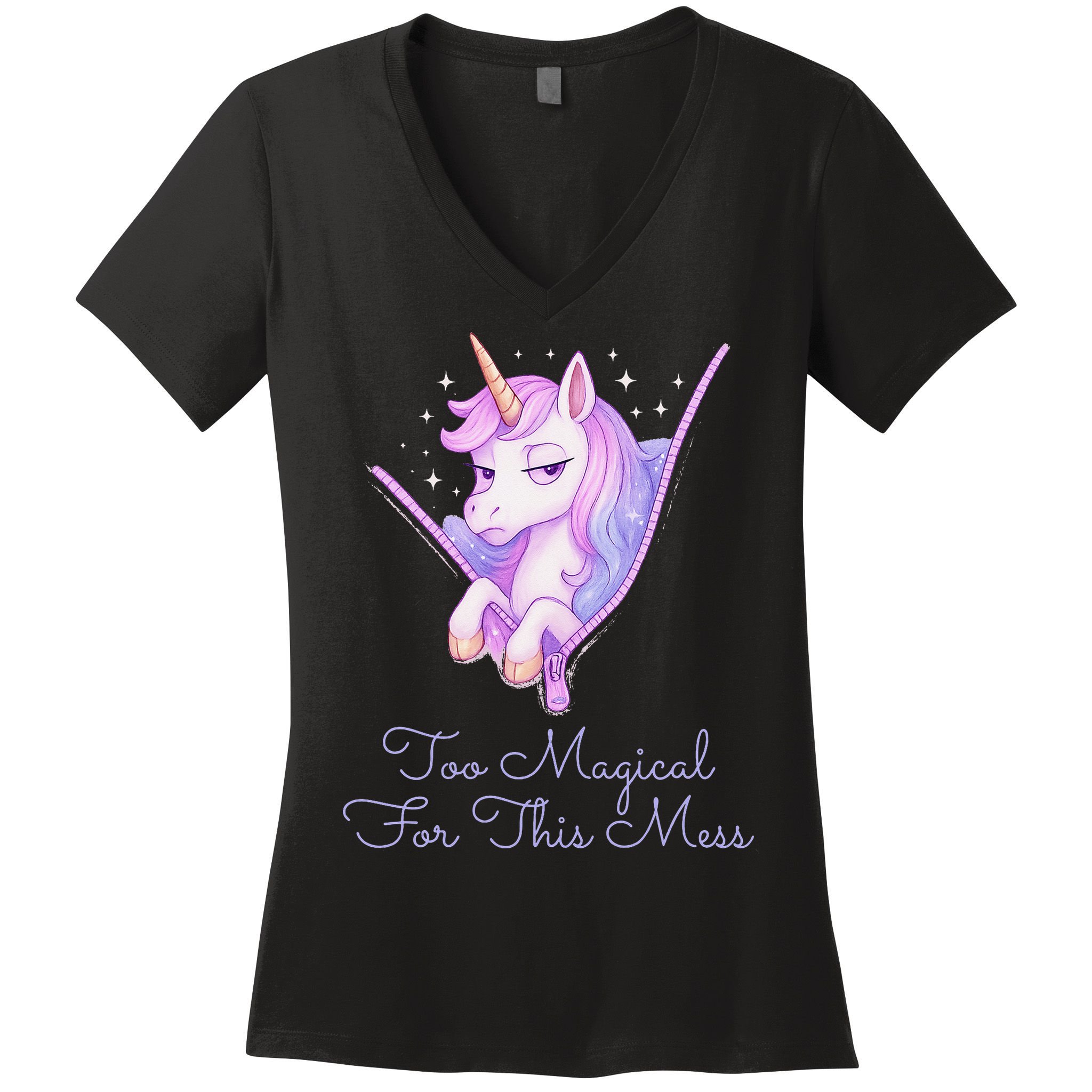 Too Magical For This Mess Funny Anti Social Unicorn Women's V-Neck T-Shirt