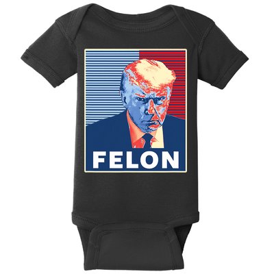 Trump Mugshot First American President Felon Baby Bodysuit